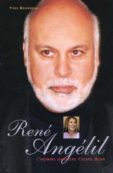 Couverture du livre d'Yves Boudreau: René Angélil l'homme derrière Céline Dion, sorti en 2000